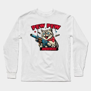 Pew Pew Madafakas Cat Crazy Vintage Funny Cat Owners Long Sleeve T-Shirt